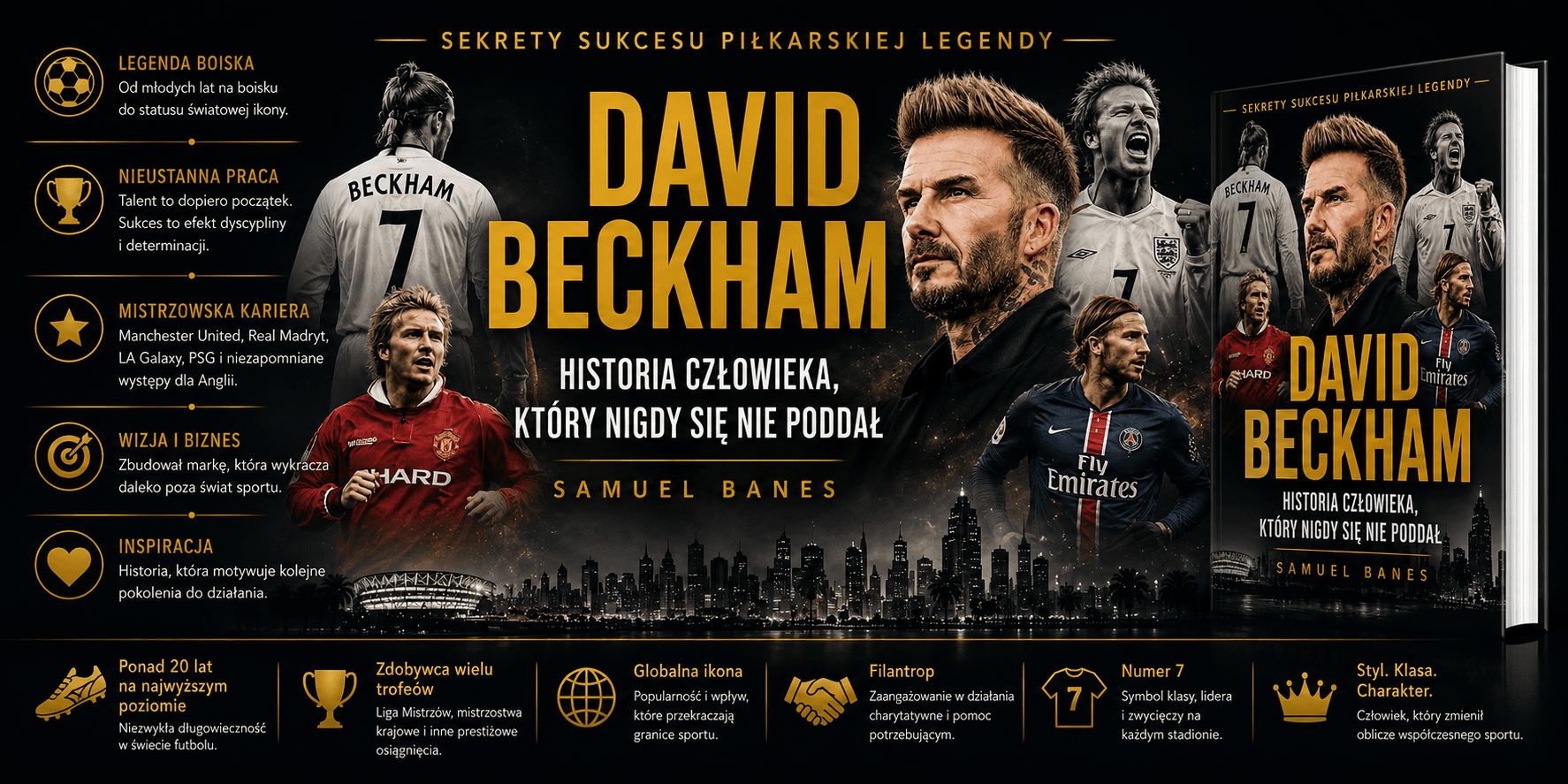książka David Beckham. Historia Człowieka Który Nigdy Się Nie Poddał - Samuel Banes