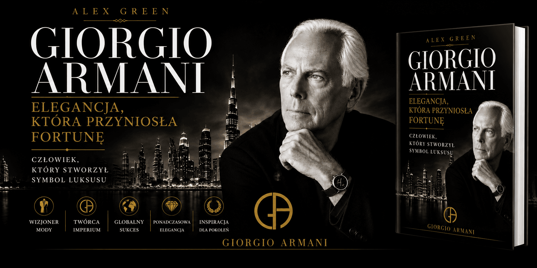 książka Giorgio Armani. Elegancja, Która Przyniosła Fortunę - Alex Green