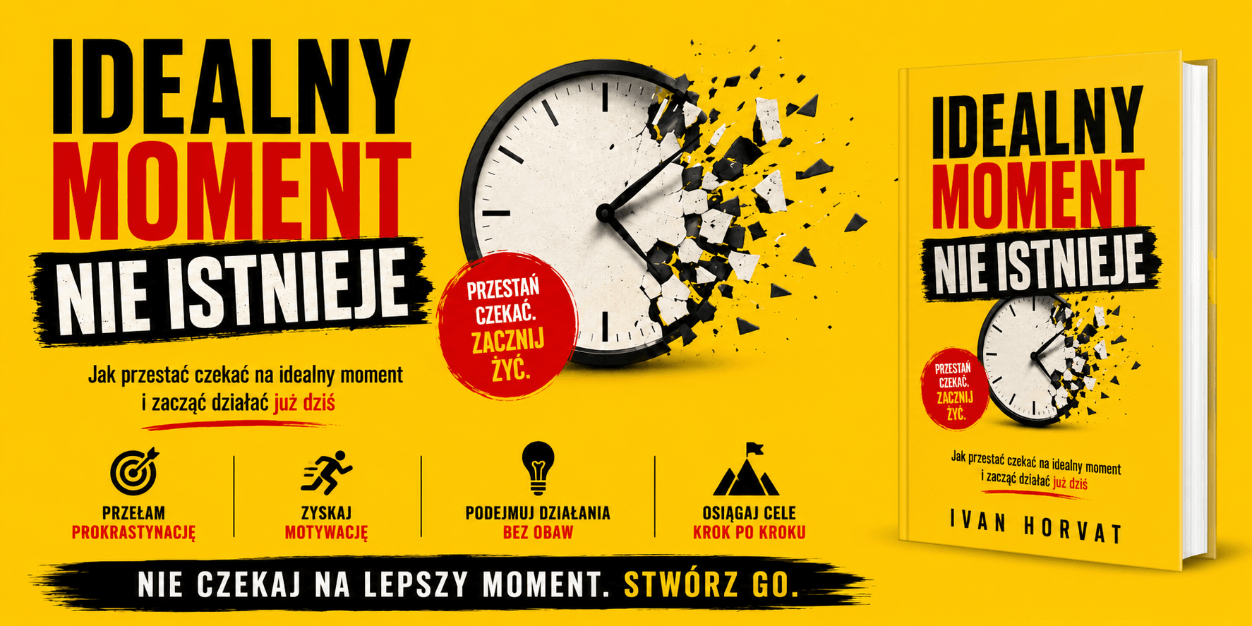 Idealny Moment Nie Istnieje - Ivan Horvat