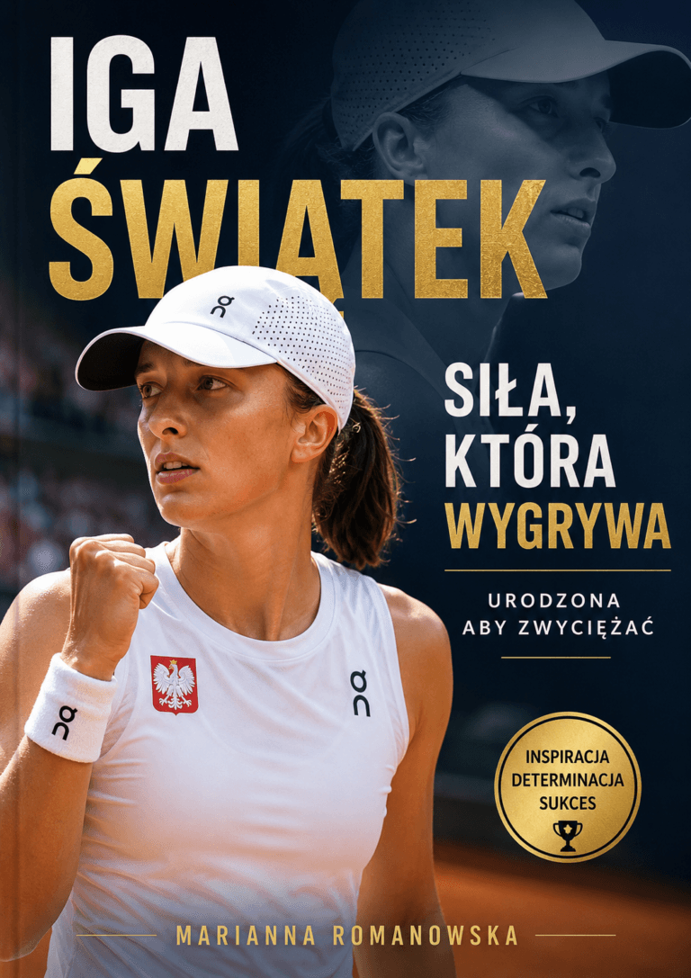 książka Iga Świątek: Siła Która Wygrywa - Marianna Romanowska