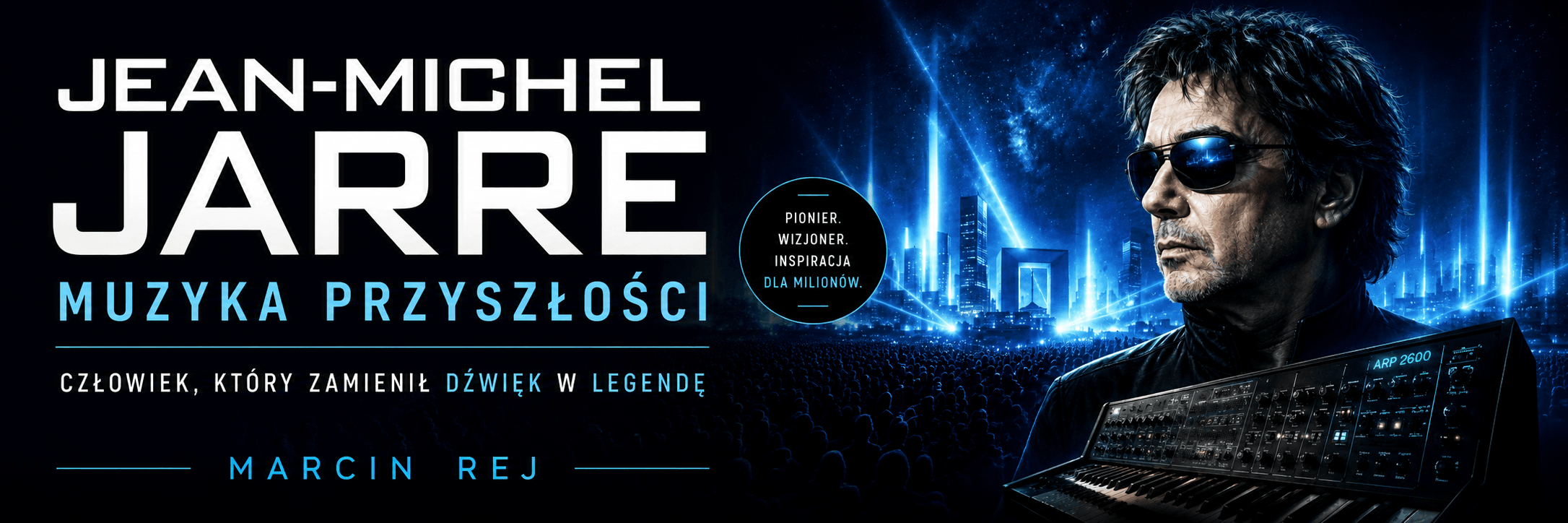 książka Jean-Michel Jarre Muzyka Przyszłości - Marcin Rej