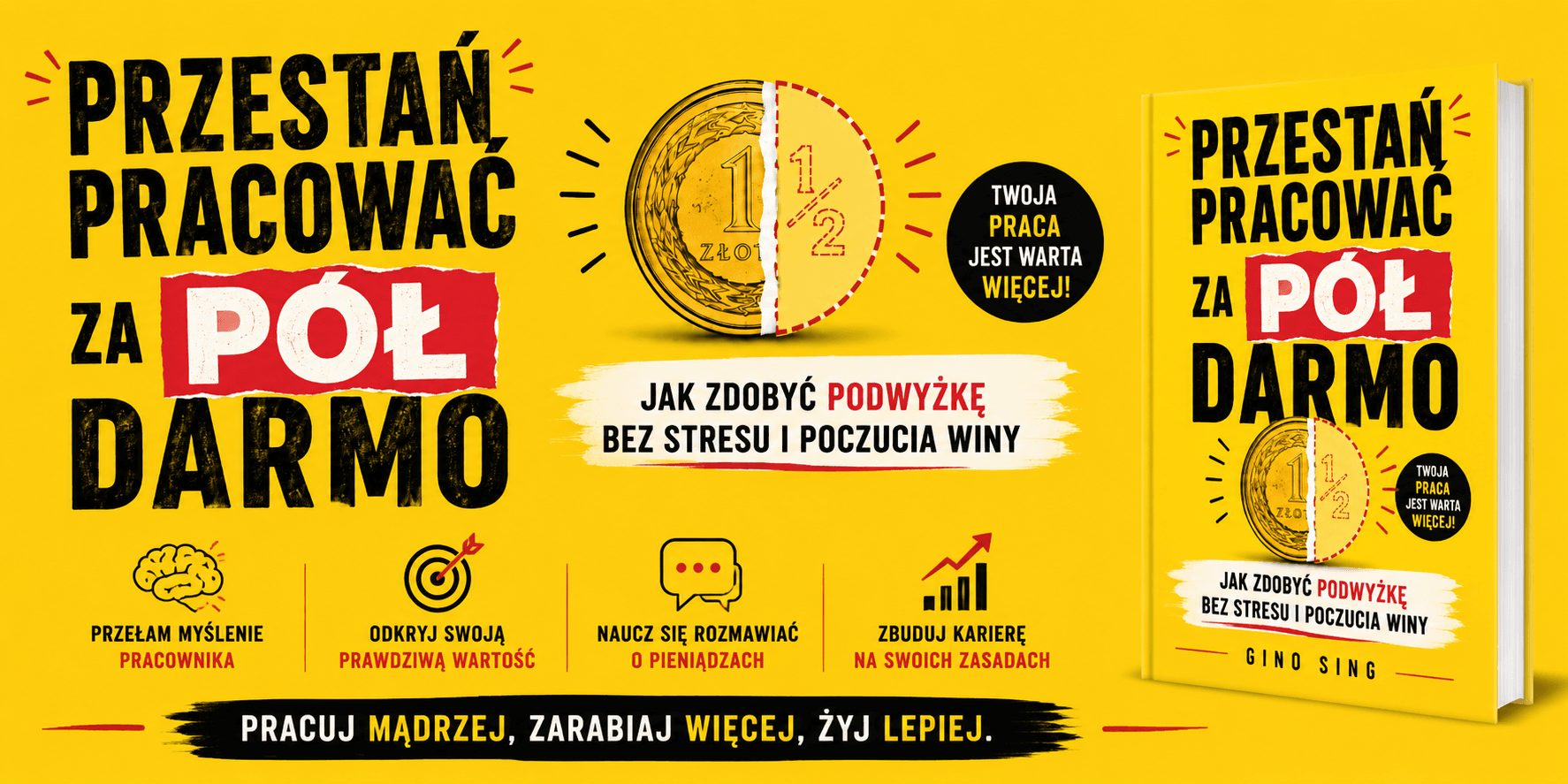 Przestań Pracować Za Pół Darmo - Gino Sing