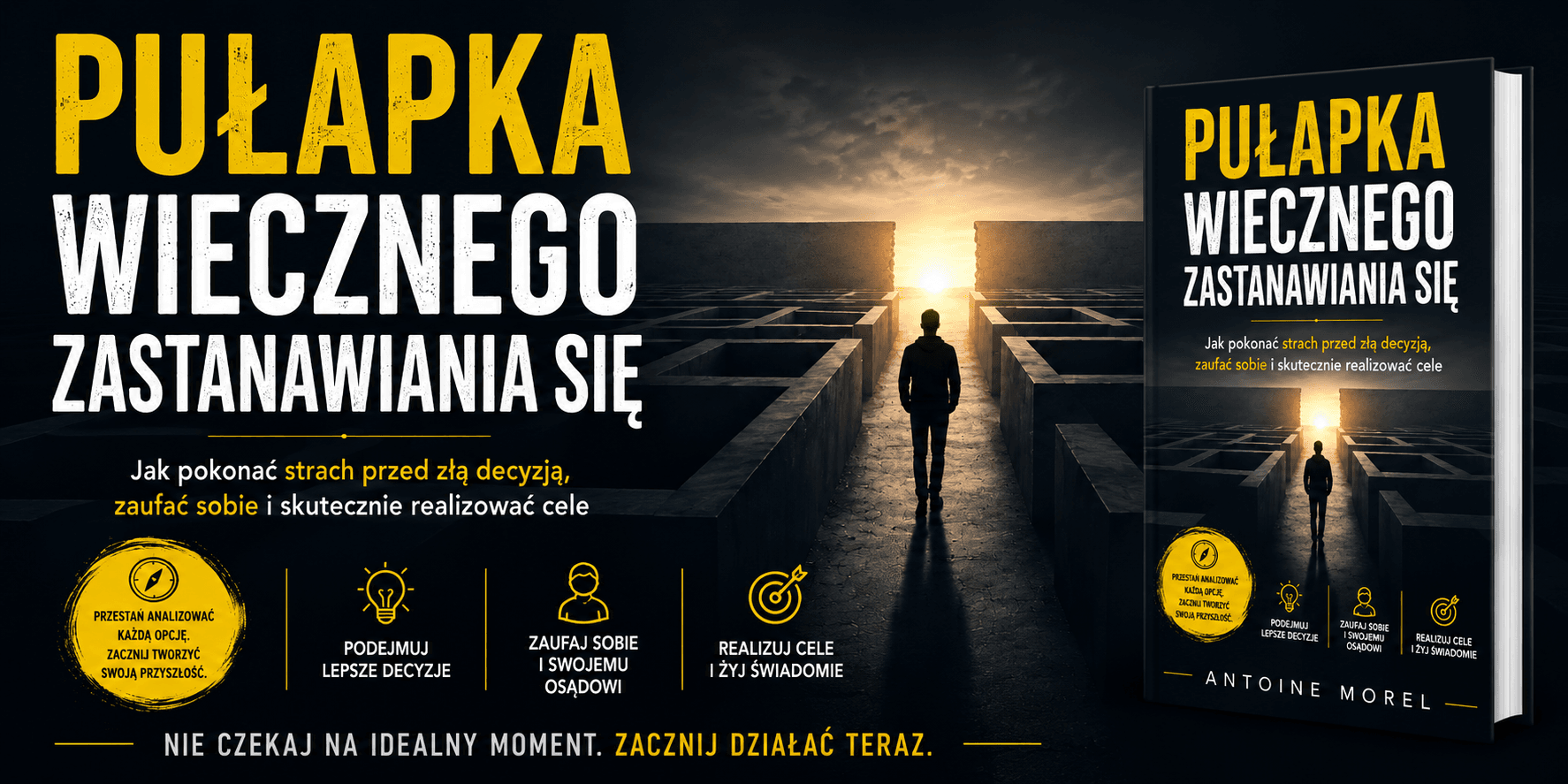 Pułapka Wiecznego Zastanawiania Się - Antoine Morel