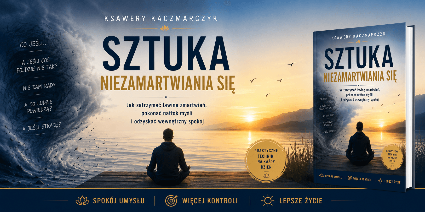 książka Sztuka Niezamartwiania się - Ksawery Kaczmarczyk