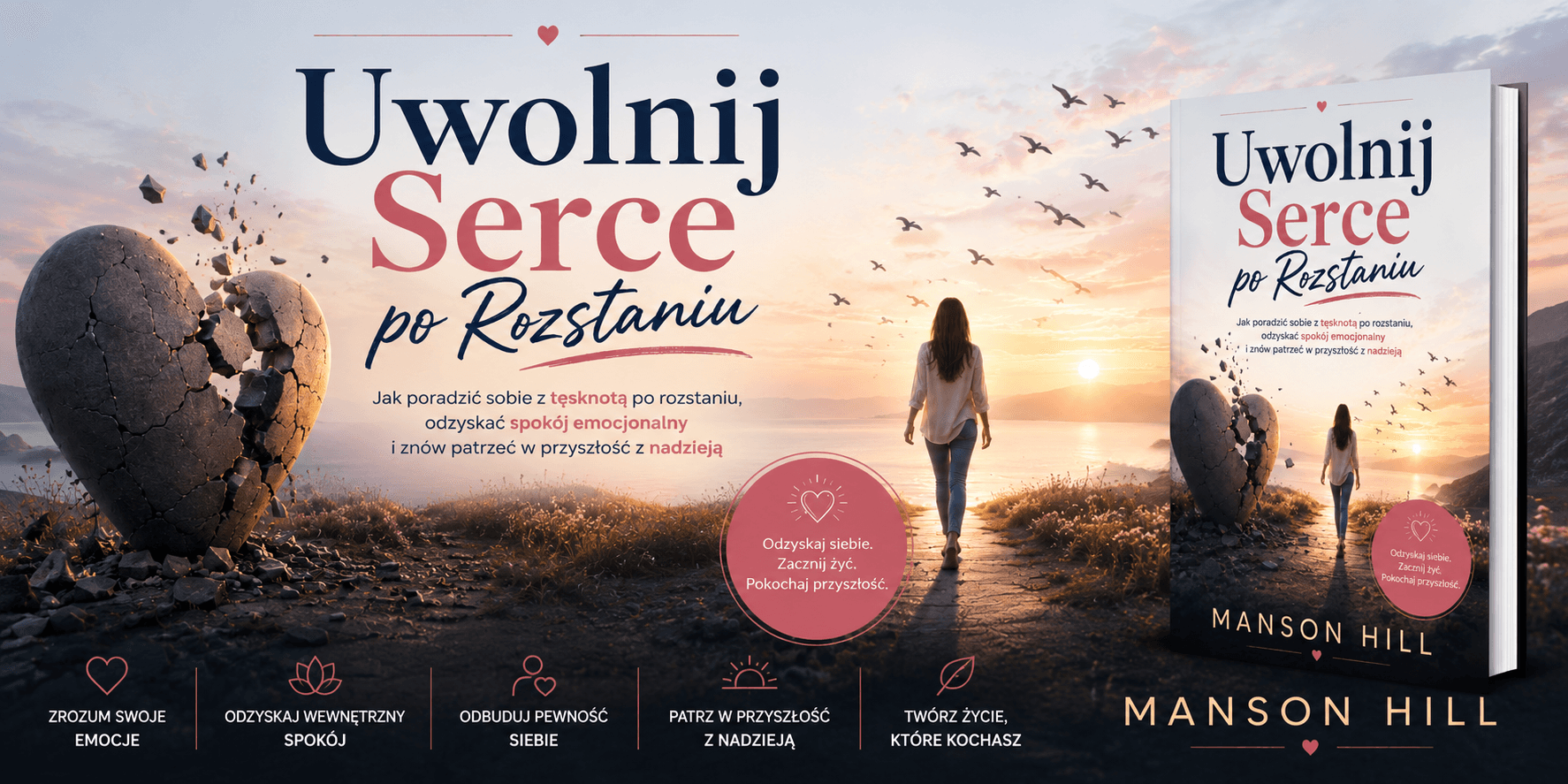 Uwolnij Serce po Rozstaniu - Manson Hill