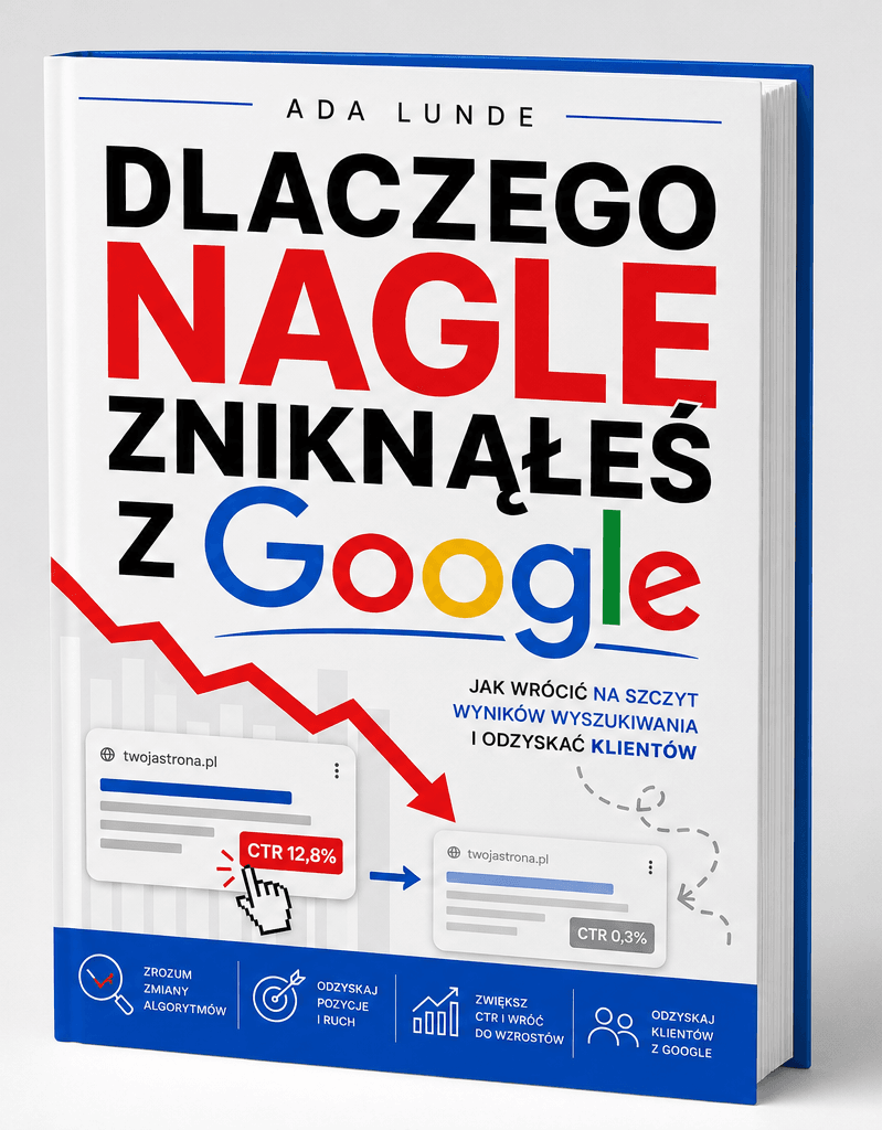 książka Dlaczego Nagle Zniknąłeś z Google - Ada Lunde