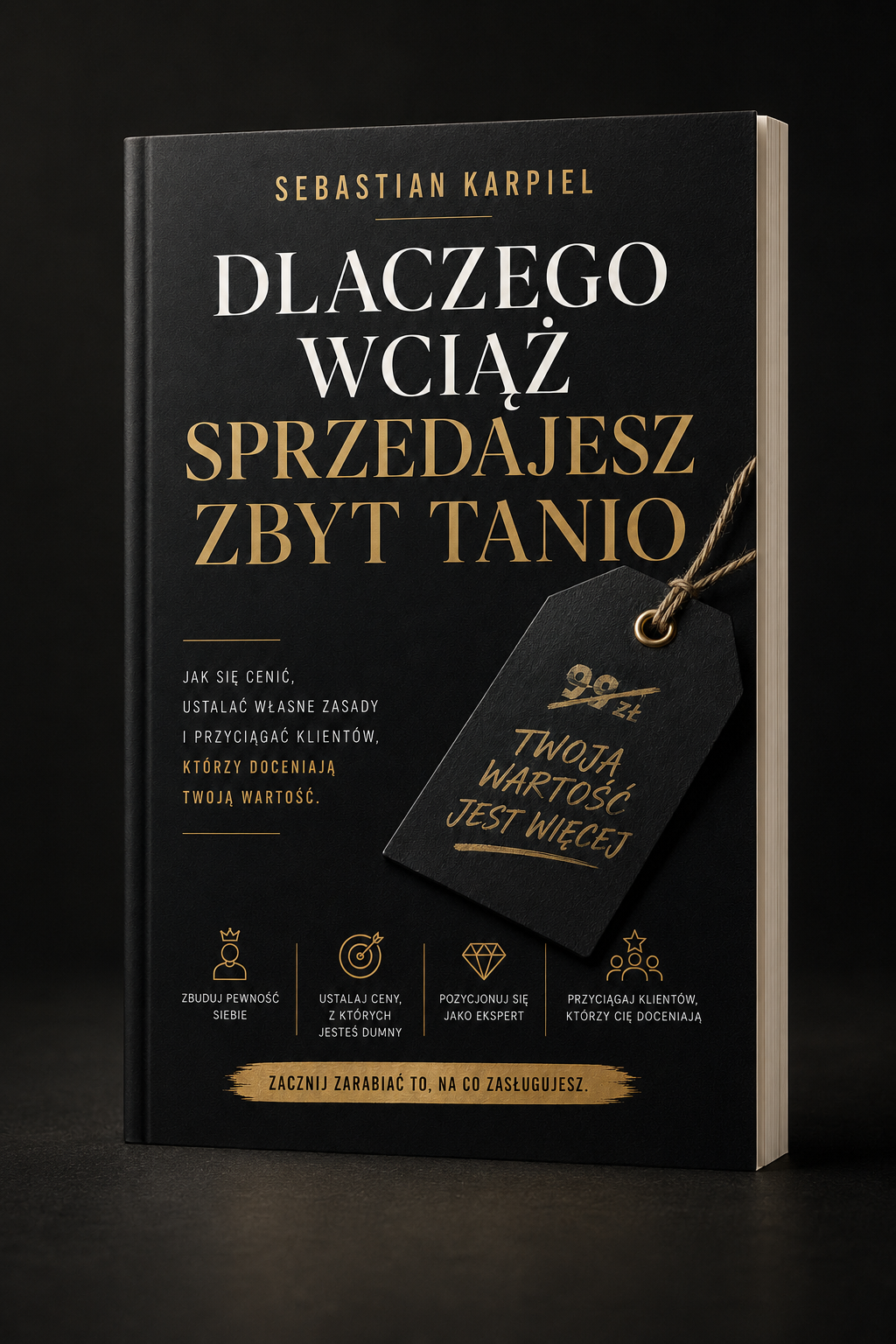 książka Dlaczego wciąż sprzedajesz zbyt tanio - Sebastian Karpiel