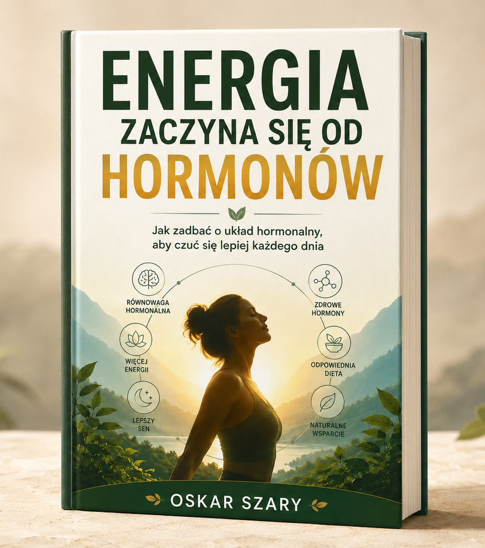 książka Energia Zaczyna Się od Hormonów - Oskar Szary