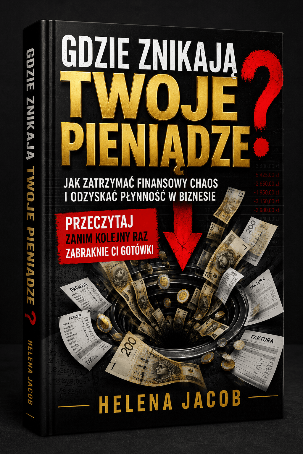 Gdzie Znikają Twoje Pieniądze - Helena Jacob
