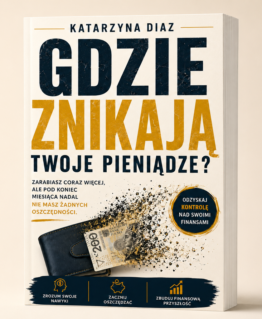 Gdzie Znikają Twoje Pieniądze - Katarzyna Diaz