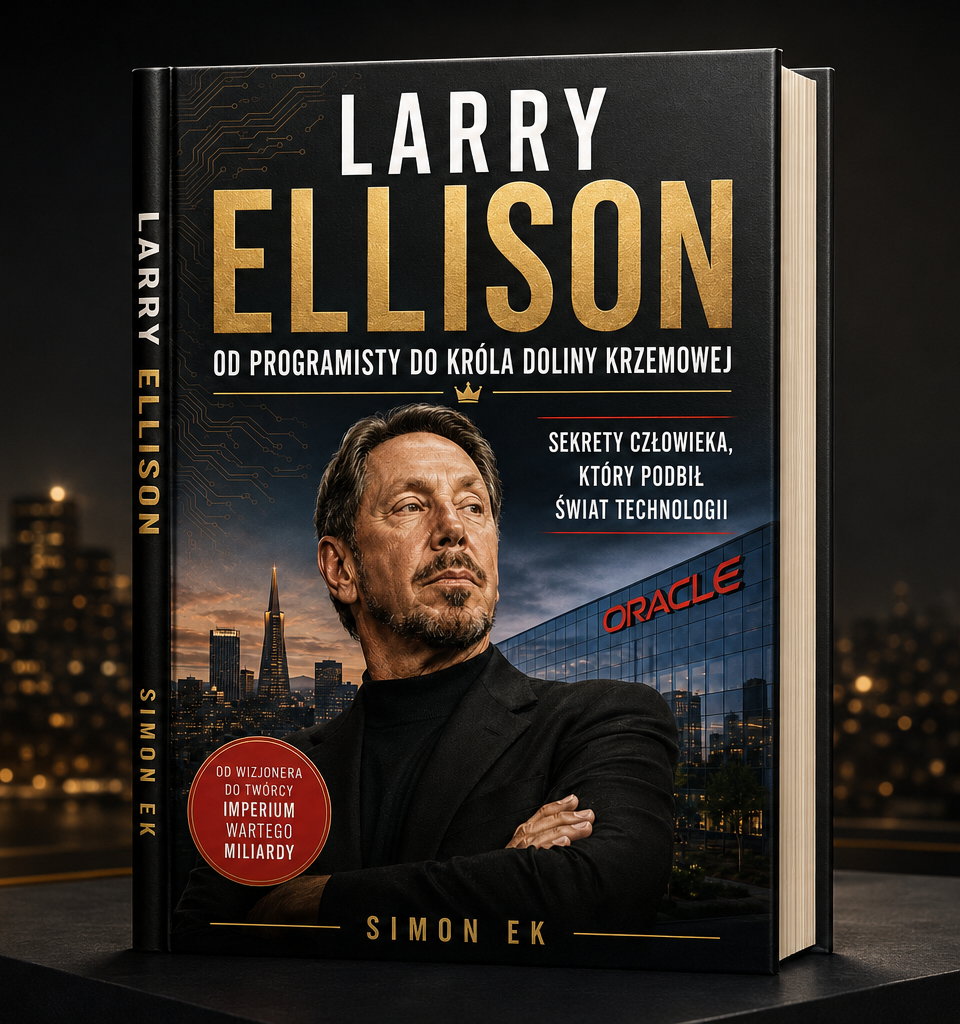 książka Larry Ellison. Od Programisty do Króla Doliny Krzemowej - Simon Ek