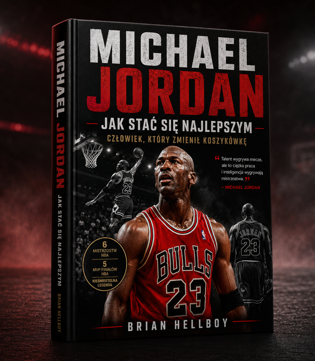 Michael Jordan. Jak Stać się Najlepszym - Brian Hellboy