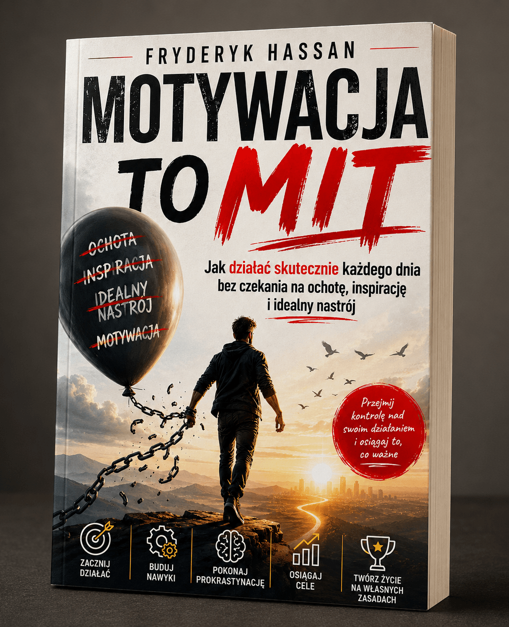 książka Motywacja To Mit - Fryderyk Hassan