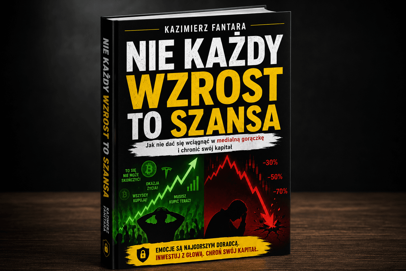 Nie Każdy Wzrost To Szansa - Kazimierz Fantara