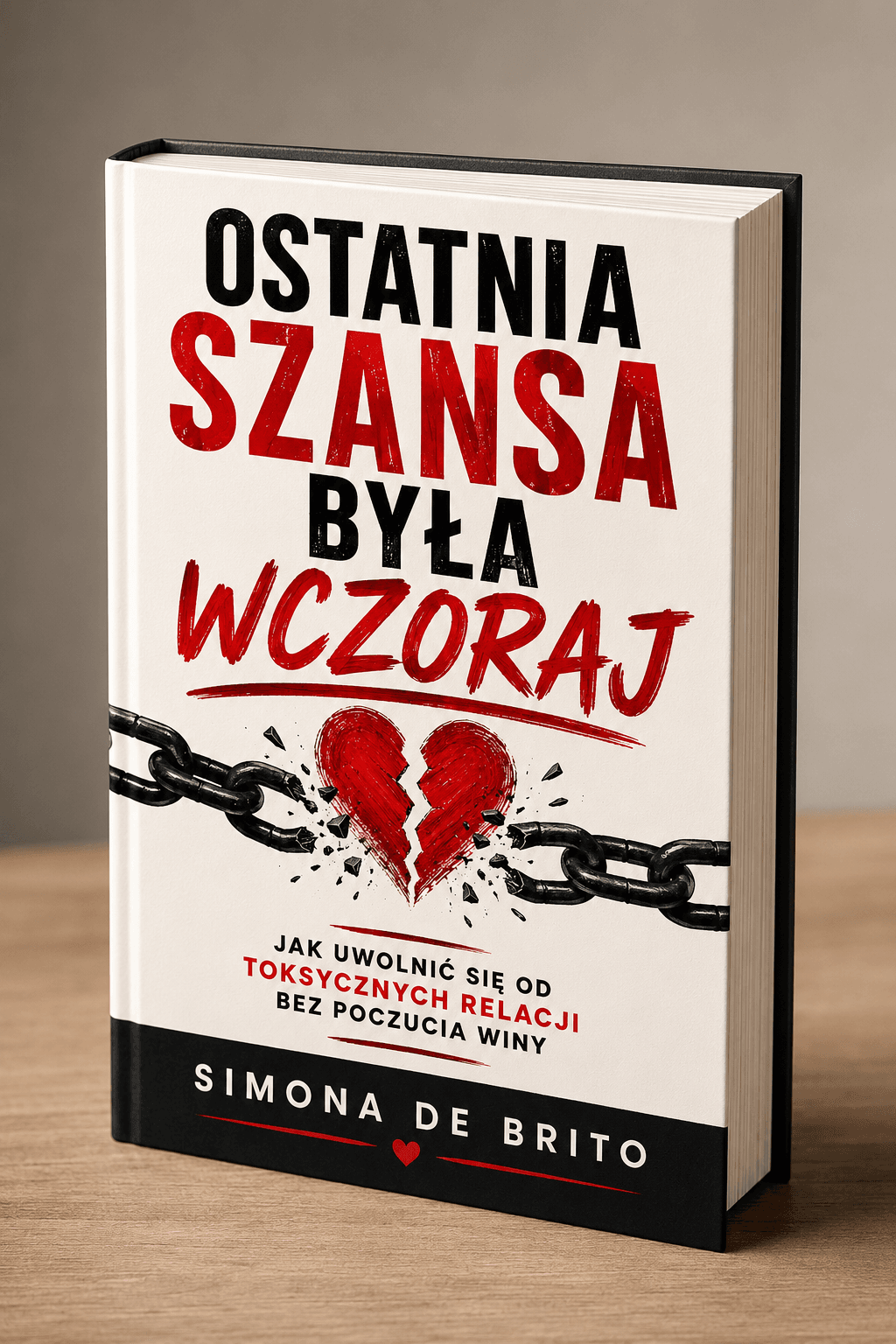 książka Ostatnia Szansa Była Wczoraj - Simona De Brito