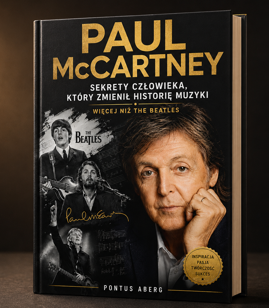 Paul McCartney. Sekrety Człowieka Który Zmienił Historię Muzyki - Pontus Aberg