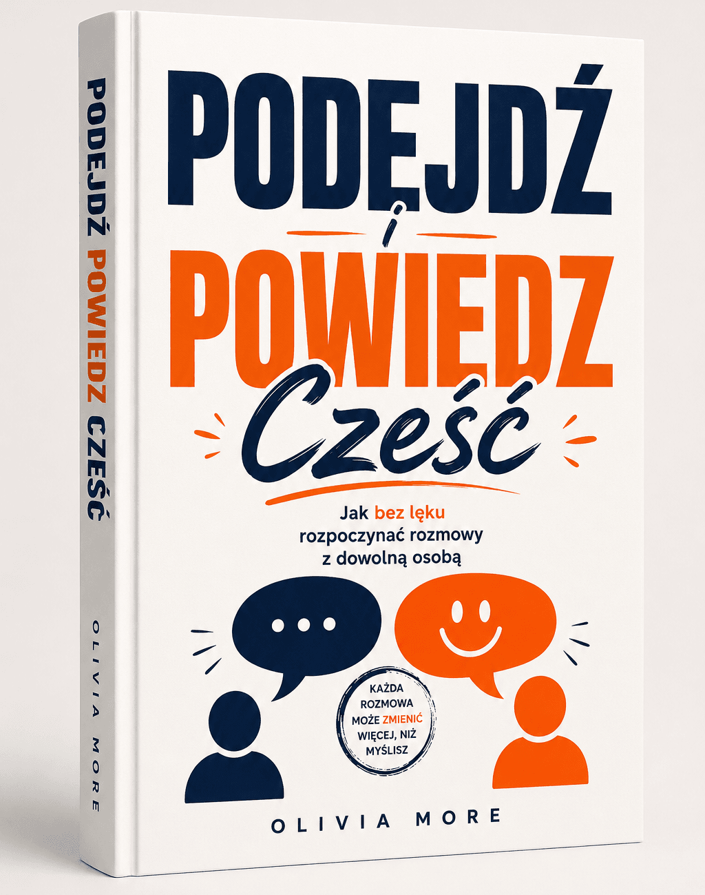 Podejdź i Powiedz Cześć - Olivia More