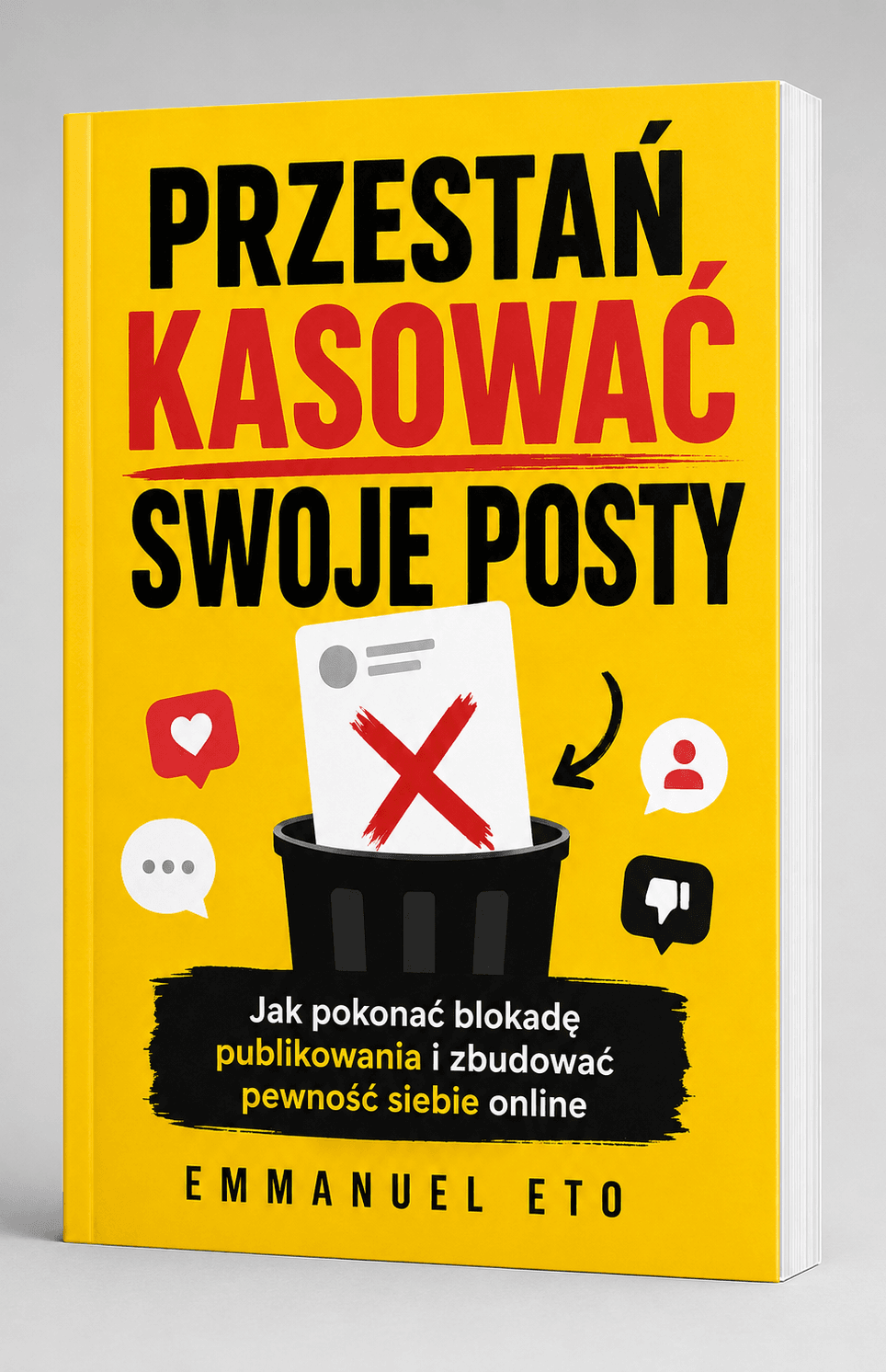 Przestań Kasować Swoje Posty - Emmanuel Eto