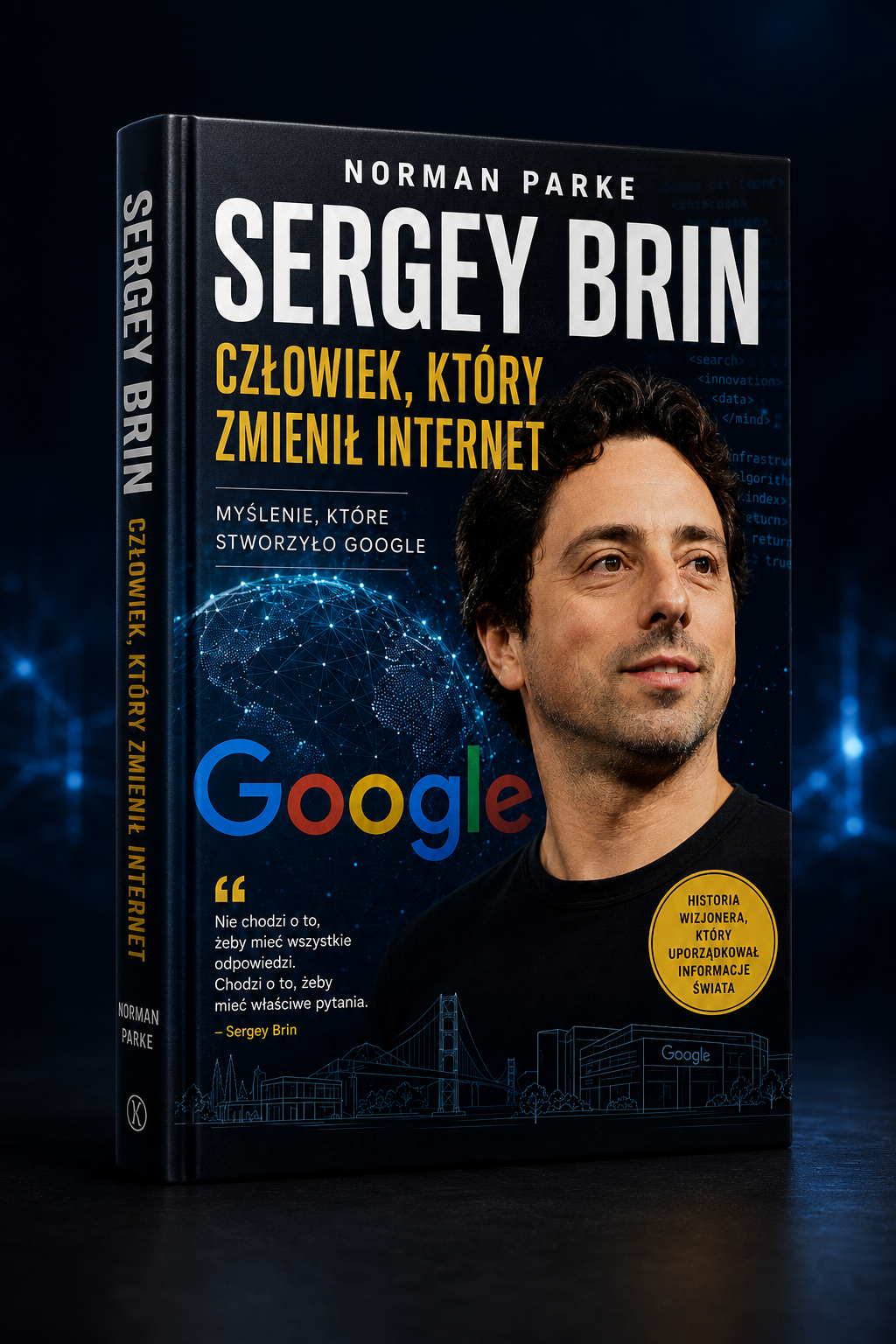 Sergey Brin: Człowiek Który Zmienił Internet - Norman Parke