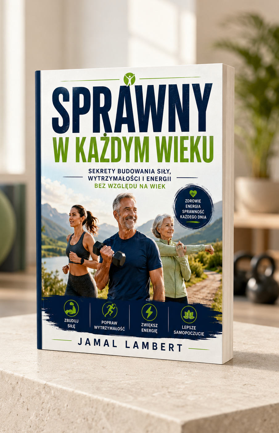 Sprawny w Każdym Wieku - Jamal Lambert