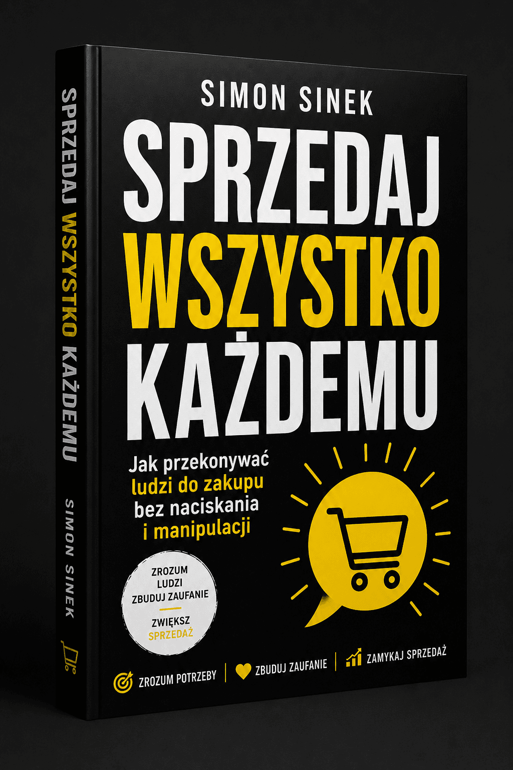 Sprzedaj Wszystko Każdemu - Simon Sinek