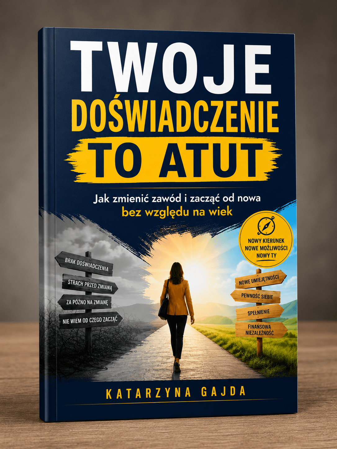 Twoje Doświadczenie To Atut - Katarzyna Gajda