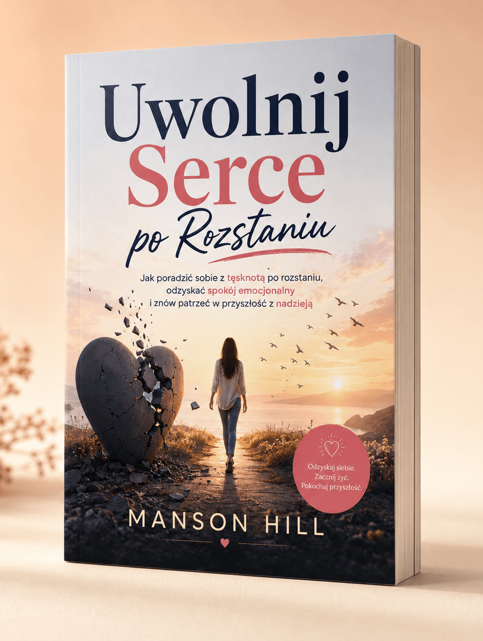 Uwolnij Serce po Rozstaniu - Manson Hill