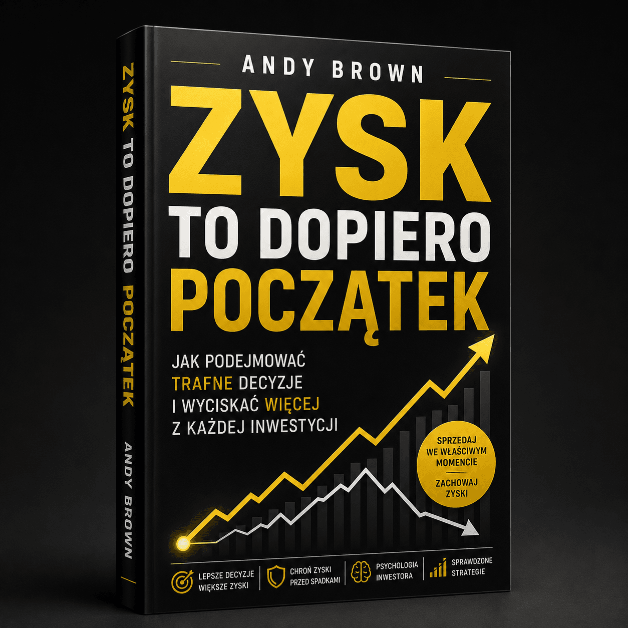 Zysk To Dopiero Początek - Andy Brown